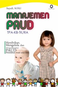 Manajemen PAUD: TPA-KB-TK/RA