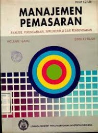 Manajemen Pemasaran Analisis, Perencanaan, Implementasi, Dan Pengendalian