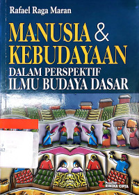 manusia& kebudayaan dalam perspektif ilmu budaya dasar