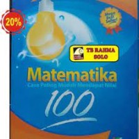 Matematika Cara Paling Mudah Mendapat Nilai 100