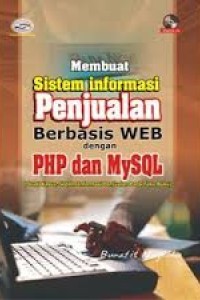 Membuat Sistem Informasi Penjualan Berbasis WEB dengan PHP dan MySQL