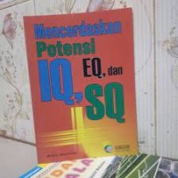 Mencerdaskan Potensi IQ,EQ,DAN SQ