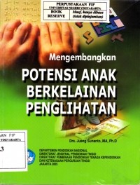 Mengembangkan Potensi Anak Berkelainan Penglihatan