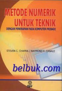 Metode Numerik Untuk Teknik dengan penerapan pada komputer pribadi