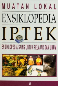 Muatan lokal ensiklopedia iptek ensiklopedia sains untuk pelajar umum