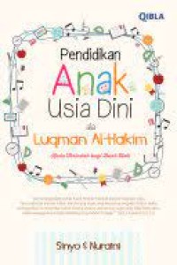 Pendidikan Anak Usia Dini ala Luqman AL-Hakim Kado Terindah bagi buah hati