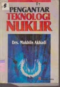 Pengantar Teknologi Nuklir