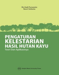 Pengaturan kelestarian hasil hutan kayu