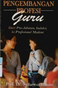 PENGEMBANGAN PROFESI GURU