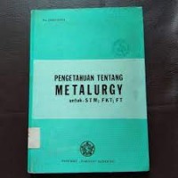 Pengetahuan Tentang Metalurgy