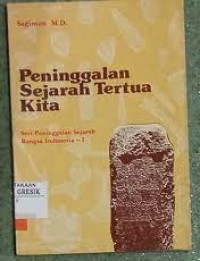 Peninggalan sejarah tertua kita