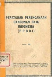 Peraturan Perencanaan Bangunan Baja Indonesia (PPBBI) April 1983