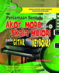 Persamaan bentuk akor, mode dan skala melodi pada gitar dan keyboard