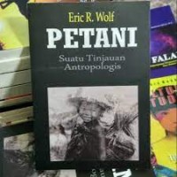 Petani suatu tinjauan antropologis