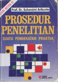 Prosedur penelitian suatu pendekatan praktek