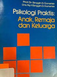 Psikologi Praktis Anak, Remaja dan keluarga