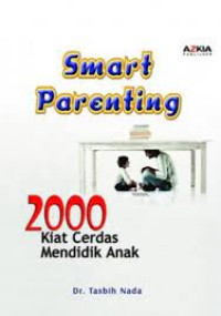 Smart Parenting 2000 Kiat Cerdas Mendidik Anak