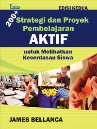 Strategi dan proyek pembelajaran aktif untuk melibatkan kecerdasan siswa