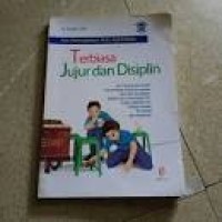 terbiasa jujur dan disiplin