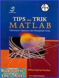 Tips dan trik Matlab vektorisasi, optimasi dan manipulasi Array