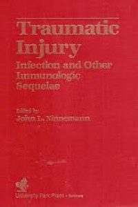 Traumatic Injury : Infection adnd Other Immunologic Sequelae