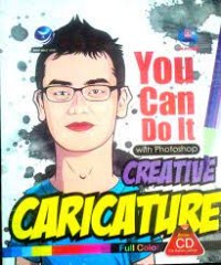 You can do it with photoshop creative caricature