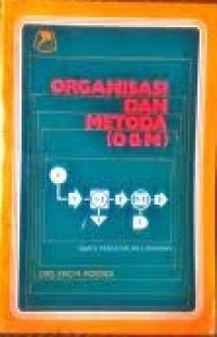 Organisasi dan Metoda (O & M) : Suatu Pengenalan Lapangan