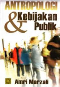 Antropologi & kebijakan publik