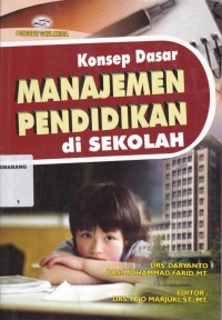 Konsep dasar manajemen pendidikan di sekolah