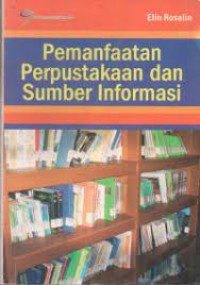 Pemanfaatan Perpustakaan dan Sumber Informasi