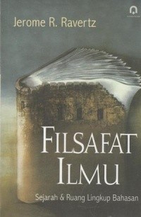 Filsafat Ilmu : Sejarah & Ruang Lingkup Bahasan