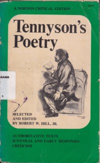 Tennyson\'s poetry : authorittative texts and early responses criticism